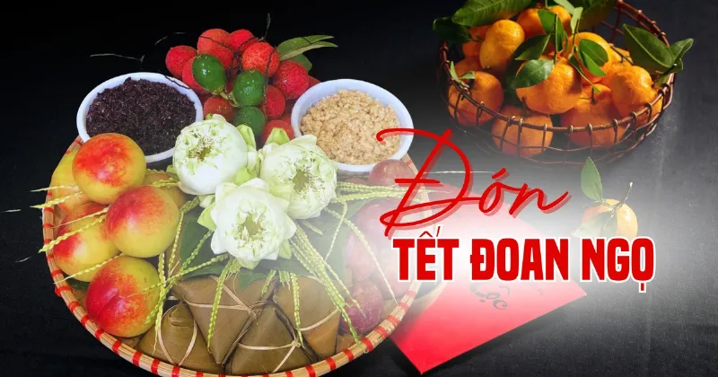 Mâm cúng Tết Đoan Ngọ truyền thống với cơm rượu nếp, bánh tro và hoa quả tươi